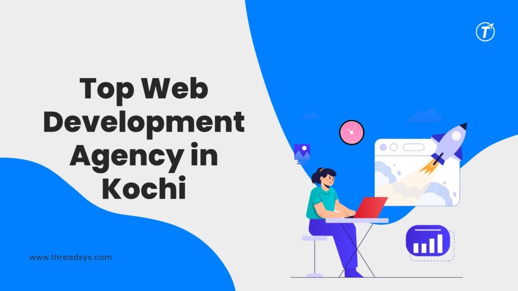 top-web-development-agency-in-kochi