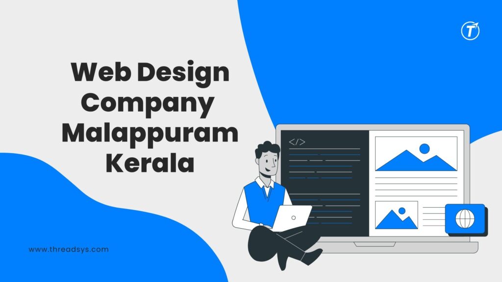 Web Design Company in Malappuram, Kerala